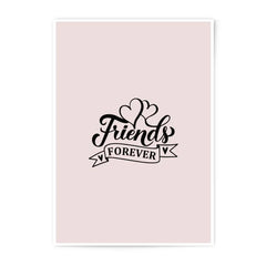 Friends Forever Photographic Prints, Friendship Decor, Best Friend Gift, Minimalist Art Print, Heart Art, Friendship Quote Print - Tawshia