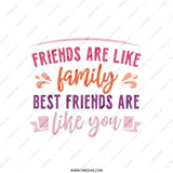 Best Friends Tote Bag, Friends Like Family Gift, Friendship Quote Tote, Sentimental Gift, Appreciation Tote Bag - Tawshia