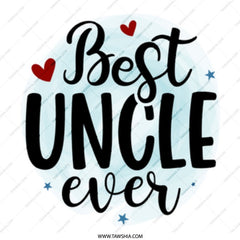 Best Uncle Ever Mug, Gift for Uncle, Uncle Coffee Mug, Novelty Uncle Gift, Uncle Birthday, Cool Uncle, Funny Uncle Mug - Tawshia