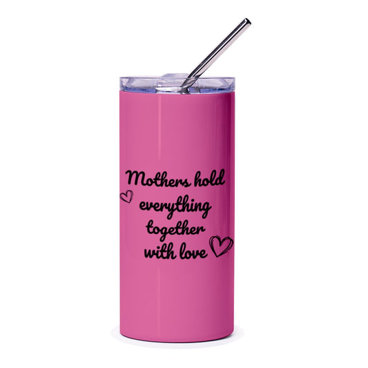 Mothers Hold Everything Together Tumbler, Mom Tumbler, Gift For Mom, Mother's Day Gift, Mom Appreciation, Pink Tumbler, Tumblers - Tawshia