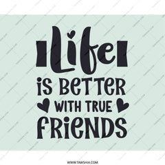 Life is Better with True Friends Mouse Pad, Friendship Quote Desk Decor, Cute Office Accessories, Best Friend Gift, Inspirational Mousepad - Tawshia