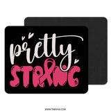 Pretty Strong Mouse Pad, Breast Cancer Awareness, Gift for Her, Inspirational Quote, Office Decor, Computer Accessory - Tawshia
