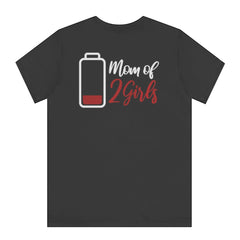 Mom of 2 Girls Low Battery Graphic T-shirt product