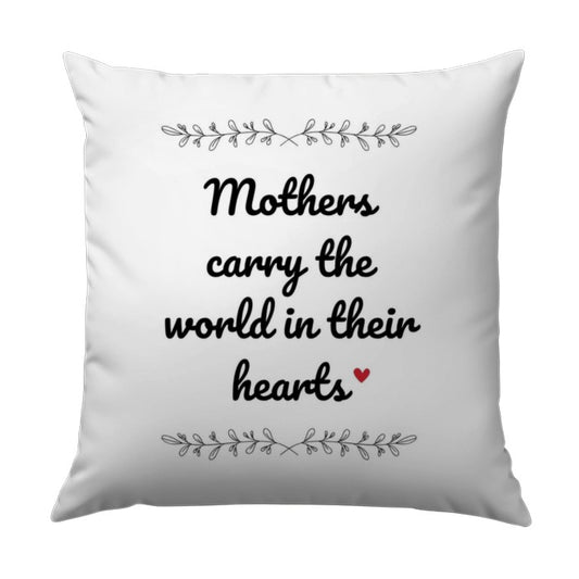Mothers Carry the World Pillow, Mom Gift, Mother's Day Gift, Loving Mother Throw Pillow, Sentimental Pillow, Heart Pillow Decor - Tawshia