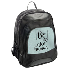 Be a Nice Human BackPack, Floral BackPack, Inspirational Quote BackPack, Positive Message BackPack, Everyday Carry BackPack - Tawshia