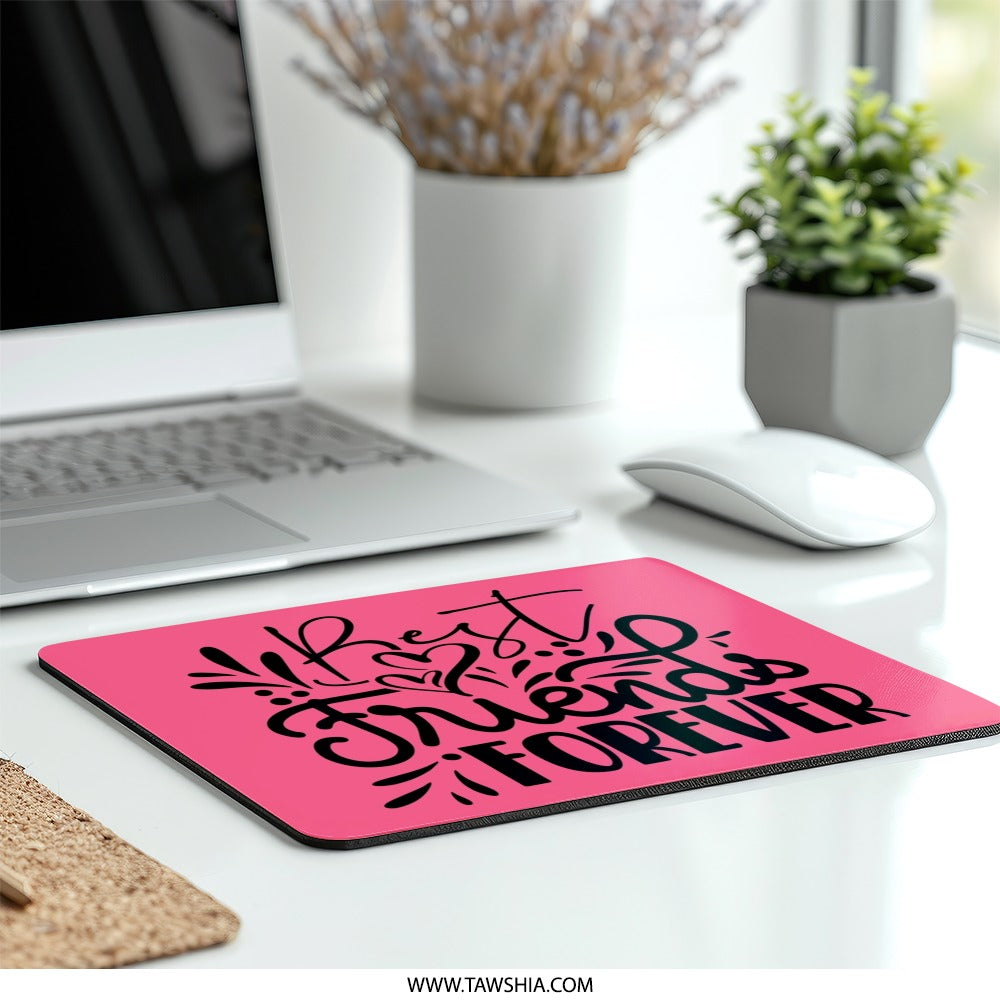 Best Friends Forever Mouse Pad, Cute Friends Gift, Pink Mousepad, Friendship Gift, Desktop Decor, Gift for Bestie, Office Accessories - Tawshia