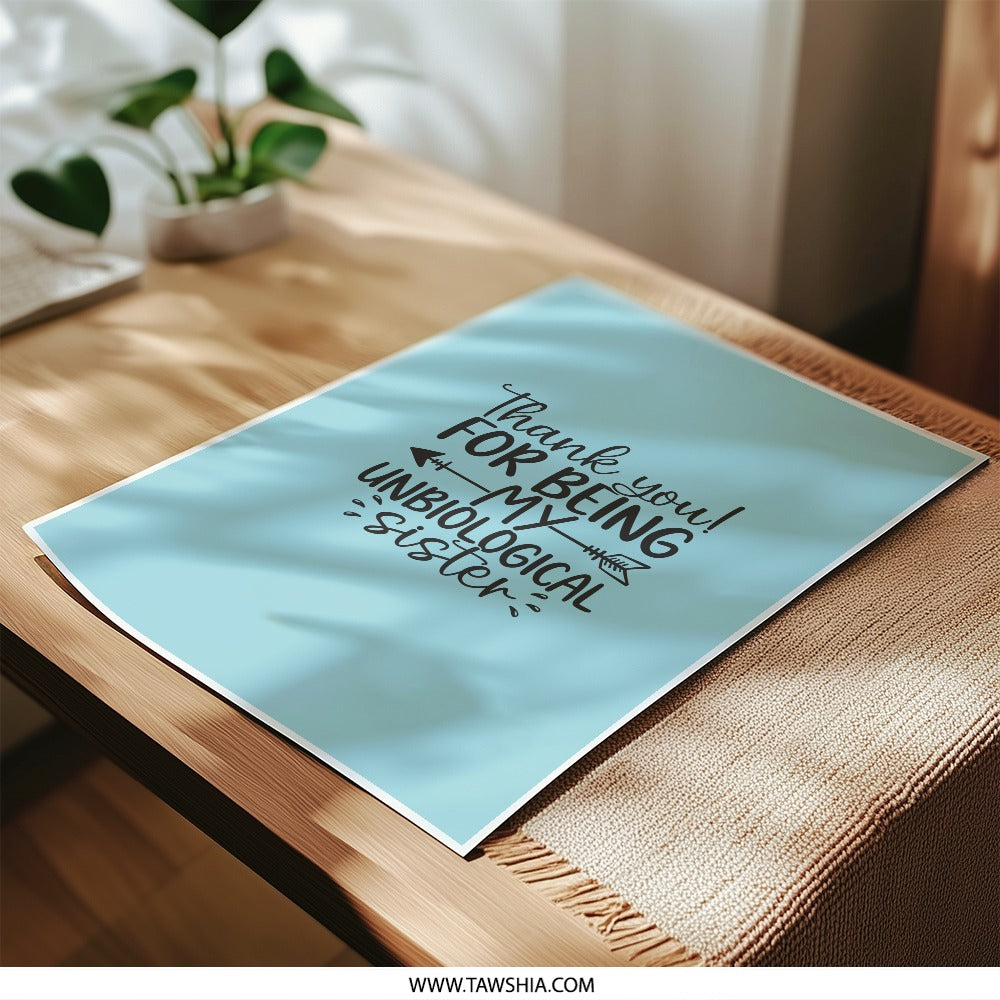 Unbiological Sister Photographic Prints, Thank You Gift, Friendship Wall Art, Sister Quote, Best Friend Present, Home Decor - Tawshia