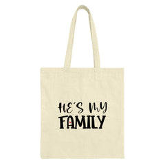 He's My Family Tote Bag, Gift for Loved Ones, Appreciation Present, Supportive Family, Relationship Goals, Everyday Shopping Bag - Tawshia