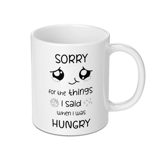 Sorry For Things I Said When Hungry Mug, Cute Face Mug, Funny Mug Gift, Coffee Mug, Cookie Mug, Apology Gift, Foodie Mug - Tawshia