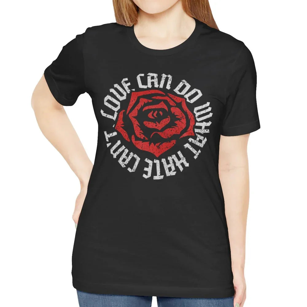 Love Can Do What Hate Can't Graphic T-Shirt product type
