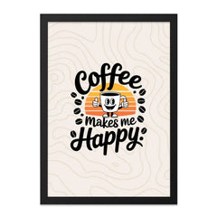 Coffee Makes Me Happy Framed Wall Art, Kitchen Decor, Coffee Lover Gift, Cute Wall Art, Funny Art Print, Home Decor, Office Art - Tawshia