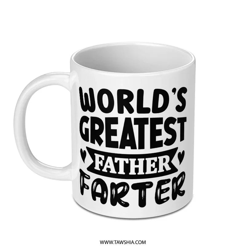 Worlds Greatest Father Farter Mug, Funny Dad Mug, Father's Day Mug, Dad Joke Mug, Novelty Mug, Gift for Dad, Unique Mug, Fathers Day Gift - Tawshia