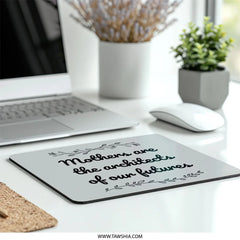 Mothers Architect Mouse Pad, Gift for Mom, Inspirational Quote Mousepad, Office Decor, Cute Desk Accessory, Unique Mothers Day Gift - Tawshia