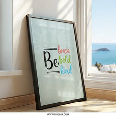 Be Brave Bold Kind Wall Art, Motivational Print, Inspirational Quote, Positive Affirmation, Home Decor, Kids Room Art - Tawshia