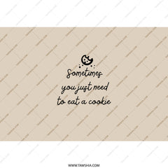 Cookie Tumbler, Funny Foodie Gift, Sweet Treat Tumbler, Dessert Lover Mug, Motivational Saying Cup, Gift for Baker, Cute Tumbler - Tawshia