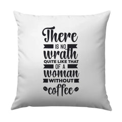 Coffee Lover Pillow, Funny Woman Pillow, No Wrath Pillow, Coffee Quote Pillow, Decorative Pillow, Home Decor, Sofa Pillow, Gift for Her - Tawshia