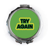 Try Again Pocket Mirror, Motivational Saying Mirror, Encouragement Gift, Inspiration Pocket Mirror, Pocket Mirror for Her - Tawshia