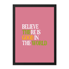 Believe There is Good in the World Wall Art, Inspirational Quote Print, Positive Affirmation Decor, Motivational Wall Hanging, Home Decor - Tawshia