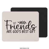 Friends Mouse Pad, God's Best Gift, Friendship Quote Mousepad, Cute Mousepad, Office Decor, Unique Mouse Pad, Christian Gift Mousepad - Tawshia