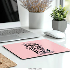 Dream Wish Mouse Pad, Inspirational Quote Mousepad, Motivation Desk Accessory, Home Office Decor, Pink Mouse Pad, Gift Idea - Tawshia