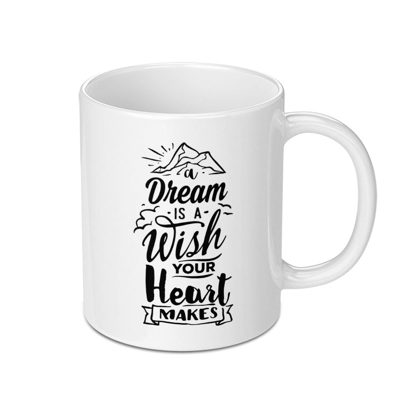 Dream Wish Heart Mug, Inspirational Quote Mug, Motivational Coffee Mug, Gift for Dreamers, Heart Mug, Mountain Mug, Wish Mug - Tawshia