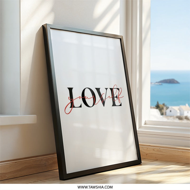 Love Yourself Wall Art, Inspirational Quote Print, Motivational Poster, Minimalist Art, Positive Affirmation Decor, Modern Home Decor - Tawshia