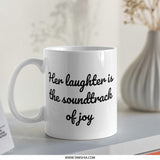 Laughter Soundtrack Mug, Joyful Gift Mug, Inspirational Mug, Gift For Her, Unique Coffee Mug, Coffee Lover Mug, Uplifting Mug - Tawshia