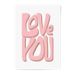 Love You Photographic Print, Pink Typography Wall Art, Minimalist Home Decor, Positive Affirmation Print, Valentine Gift Idea - Tawshia