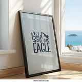 Bold as an Eagle Wall Art, Motivational Print, Eagle Art, Inspirational Wall Decor, Positive Affirmation Art, Bird Wall Art - Tawshia