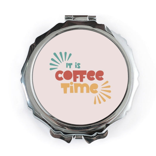 It is Coffee Time Pocket Mirror, Cute Pocket Mirror, Coffee Lover Gift, Gift for Her, Compact Mirror, Purse Mirror - Tawshia