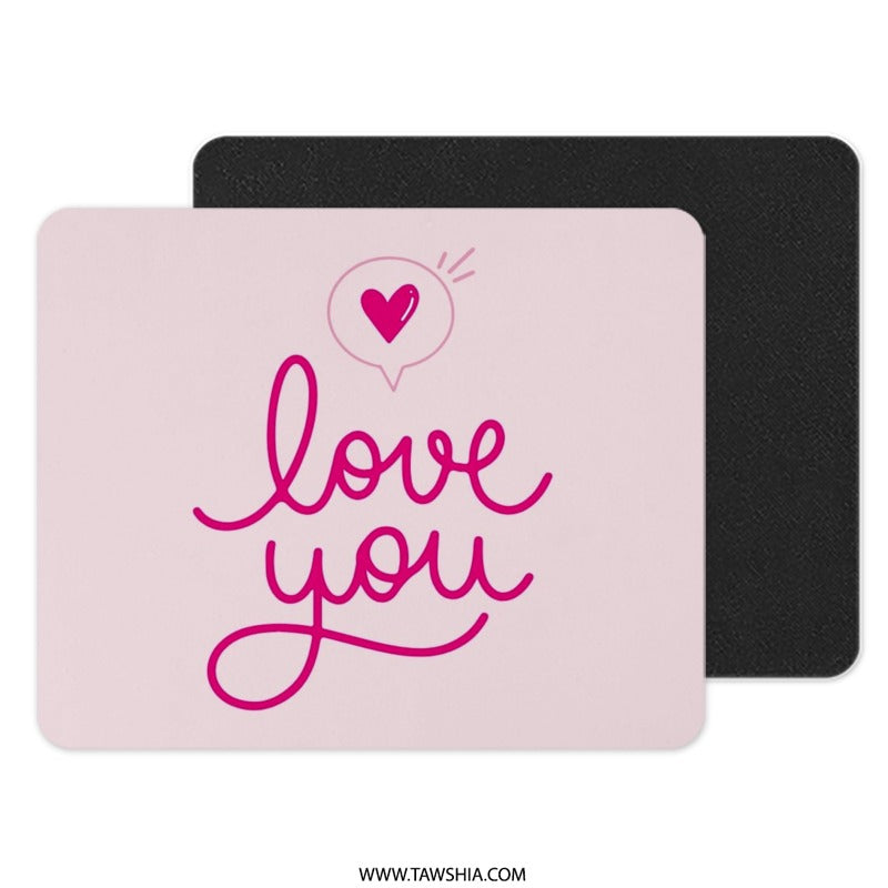 Love You Mouse Pad, Heart Design, Valentine's Gift, Office Decor, Cute Mousepad, Pink Desk Accessories, Gamer Mouse Pad, Trendy Mousepad - Tawshia