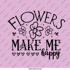 Flowers Make Me Happy Pinback, Floral Badge, Cute Pin, Positive Vibes Pin, Flower Lover Gift, Floral Accessories, Pin Back - Tawshia
