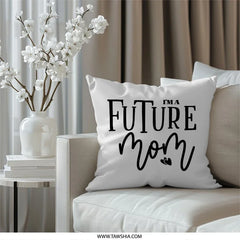 Future Mom Pillow, Expecting Mom Gift, New Mom Pillow, Pregnancy Pillow, Gift for New Mom, Baby Shower Gift, Expecting Mothers Pillow - Tawshia
