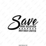 Save Our Beloved Mother Earth Pillow, Environmental Pillow, Nature Lover Pillow, Eco Friendly Gift, Home Decor Pillow - Tawshia
