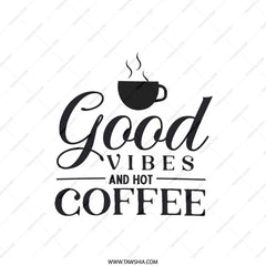 Good Vibes Coffee Pillow, Hot Coffee Lover Gift, Coffee Addict Home Decor, Cozy Home Pillow, Coffee Theme Throw Pillow - Tawshia
