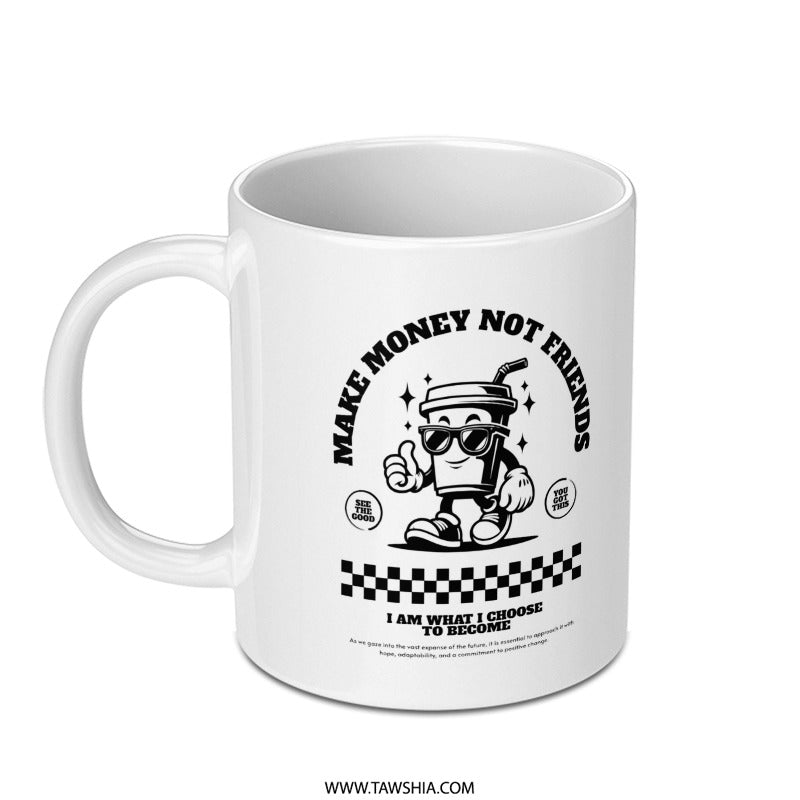 Make Money Not Friends Unique Mug product