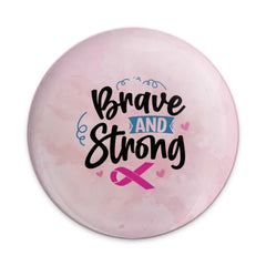 Brave and Strong Pinback, Breast Cancer Awareness Pin, Support Ribbon Badge, Fight Like a Girl Button, Survivor Gift, Hope Ribbon Pin - Tawshia