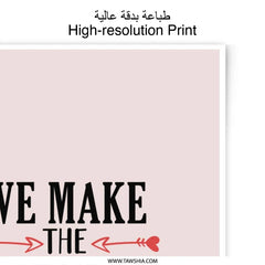 We Make The World Beautiful Art, Inspirational Prints, Home Decor Print, Positive Quote Wall Art, Motivational Gift, Room Decor Photographic - Tawshia