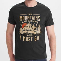 The Mountains Are Calling and I Must Go T-shirt product