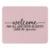 Welcome Mouse Pad, Friends Mousepad, Guest Quote Office Decor, Inspirational Mousepad, Cute Desk Accessories, Funny Mousepad - Tawshia