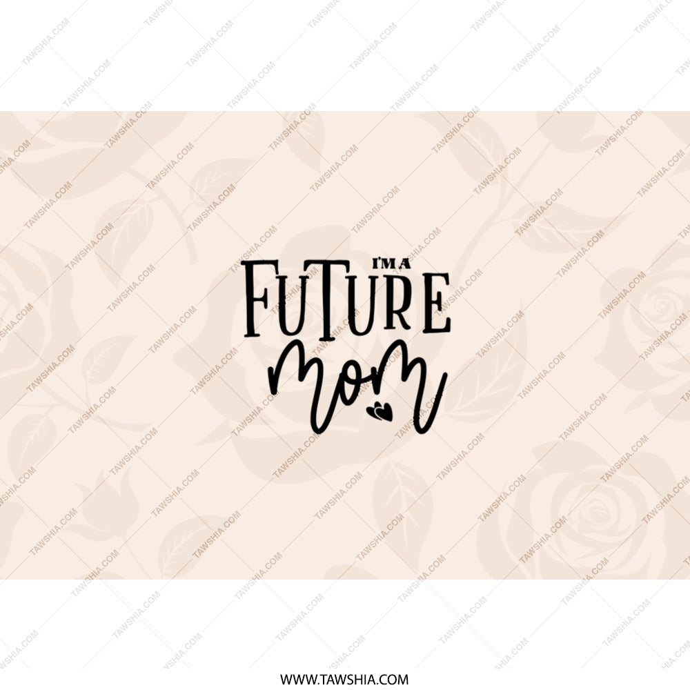 Future Mom Tumbler, New Mom Gift, Pregnancy Gift, Gift for Expecting Mom, Baby Shower Gift, Mom To Be, Floral Design, Special Present - Tawshia