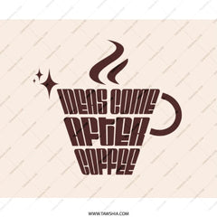 Ideas Come After Coffee Mouse Pad, Retro Coffee Lover Gift, Funny Desk Decor, Work From Home, Coffee Cup Mousepad, Cute Office Accessory - Tawshia