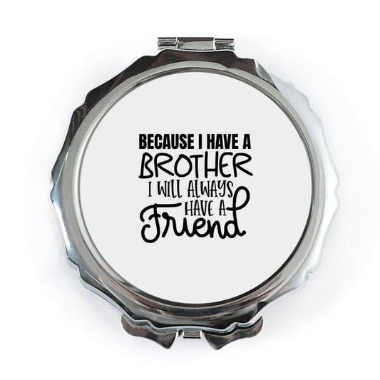 Brother Friend Pocket Mirror, Sibling Gift, Best Brother Ever Mirror, Birthday Gift for Brother, Compact Mirror, Brother Quote - Tawshia