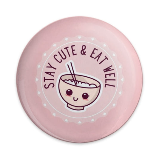 Cute Bowl Pinback Button, Stay Cute and Eat Well, Kawaii Food Pin, Trendy Backpack Pin, Foodie Gift, Positive Affirmation Pin - Tawshia