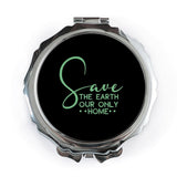 Save The Earth Pocket Mirror, Eco Friendly Gift, Environmental Awareness Mirror, Inspirational Quote Mirror, Planet Protection Pocket Mirror - Tawshia