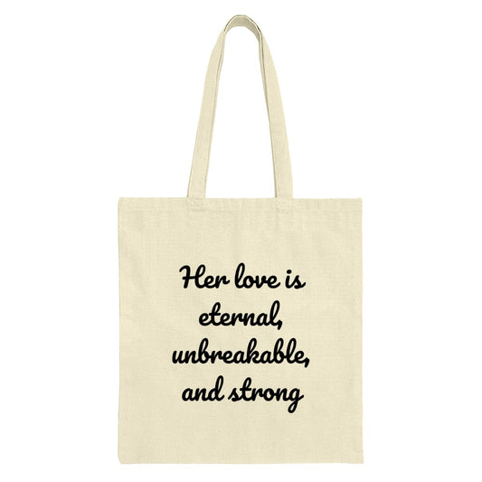 Eternal Love Tote Bag, Unbreakable Strong Tote Bag, Mom Gift Tote Bag, Gift for Wife Tote Bag, Quote Tote Bag, Elegant Tote Bag - Tawshia
