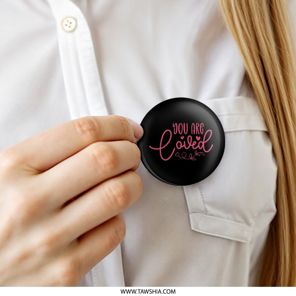 You Are Loved Pinback Button, Inspirational Quote Button, Positive Message, Heart Button, Affirmation Button, Gift Idea, Cute Pin, Gift - Tawshia