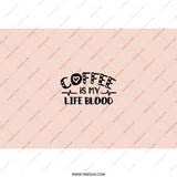 Coffee Is My Life Blood Tumbler, Coffee Lover Gift, Cute Coffee Cup, Drinkware Gift Idea, Hot and Cold Drink Tumbler, Gift for Her - Tawshia