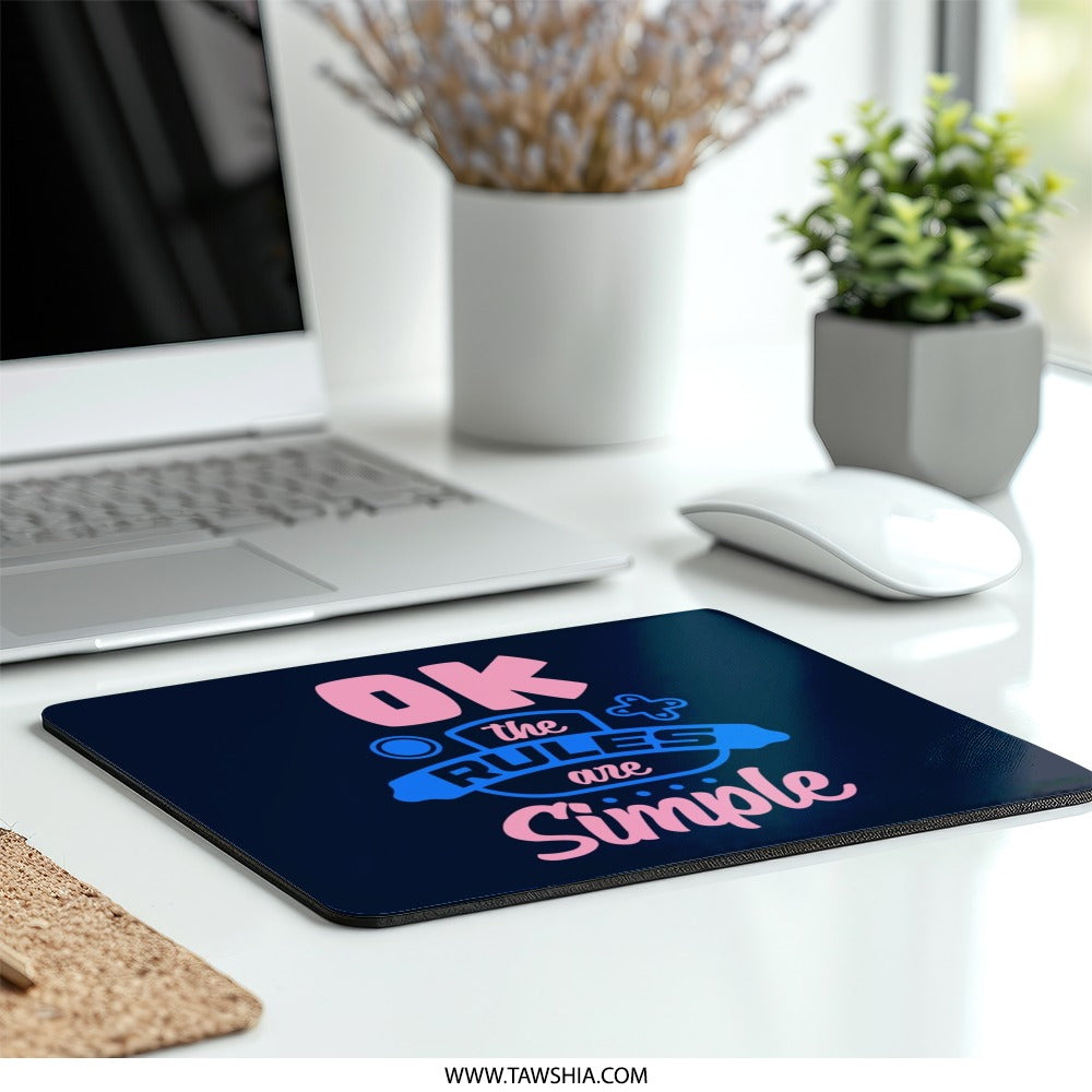 OK The Rules Are Simple, Funny Gamer Quote, Mouse Pad, Gaming Gift, Computer Accessory, Desk Decor, Gift for Him, Gift for Her - Tawshia