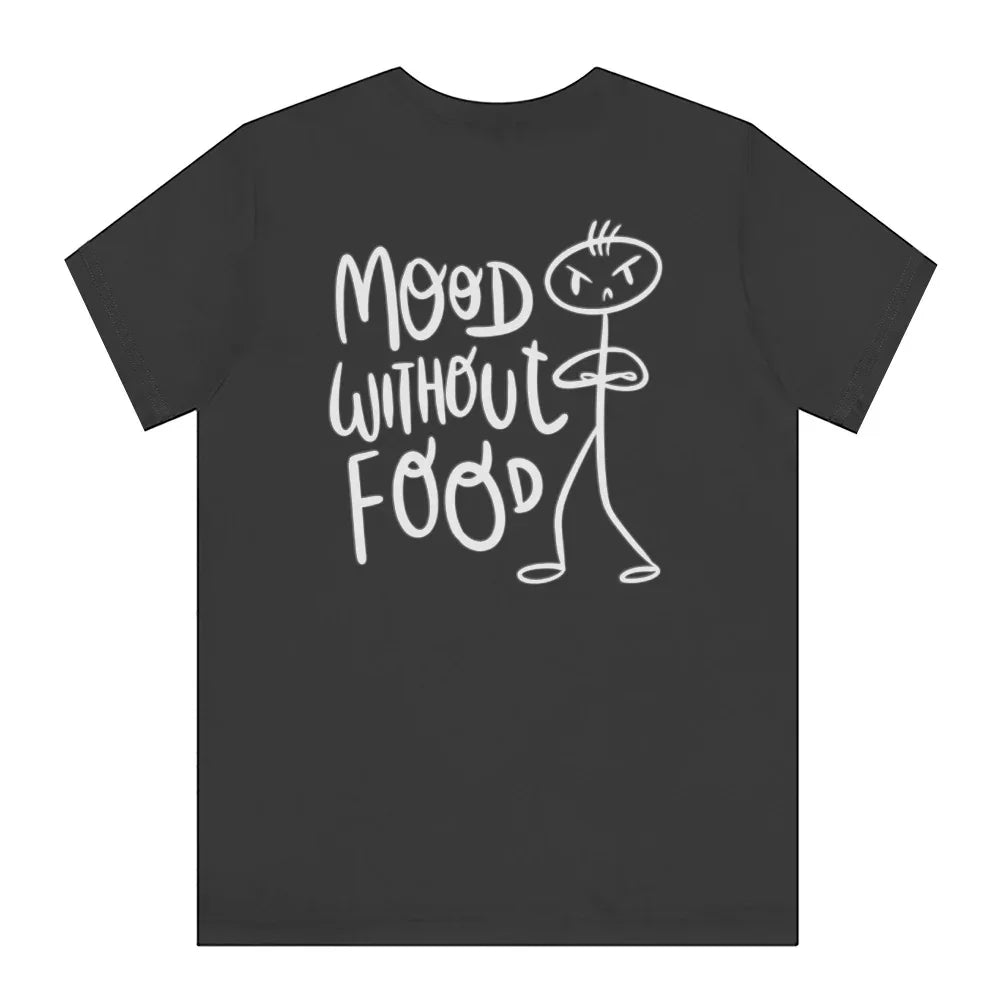 Mood Without Food Stick Figure Graphic T-shirt product type